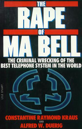 the_rape_of_ma_bell.jpg (28050 bytes)